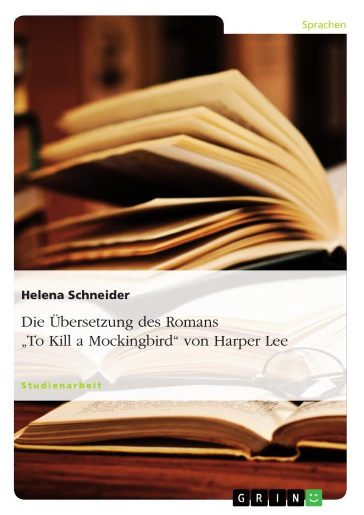 Die Übersetzung des Romans To Kill a Mockingbird von Harper Lee