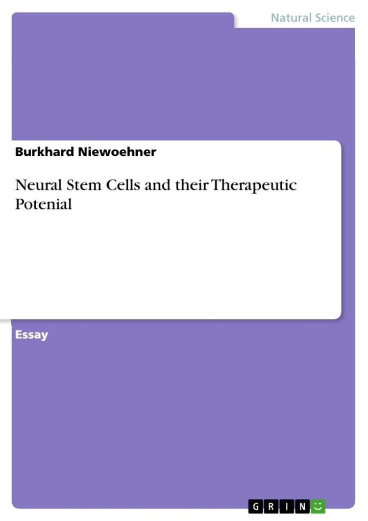 Neural Stem Cells and their Therapeutic Potenial