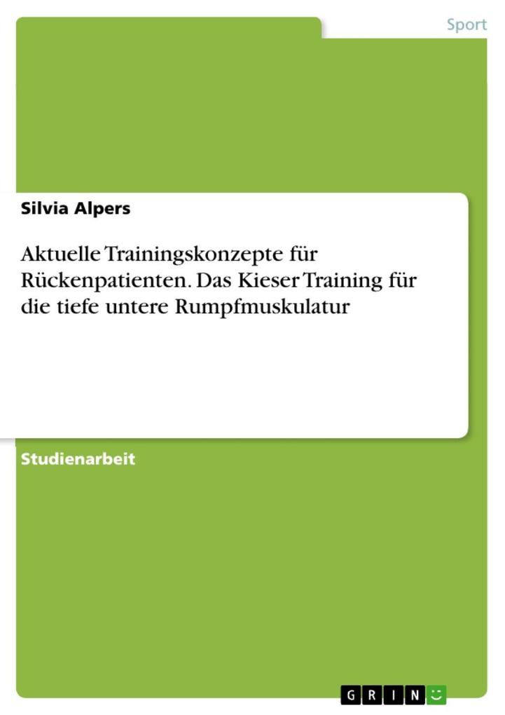 Aktuelle Trainingskonzepte für Rückenpatienten: Kieser - Silvia Alpers