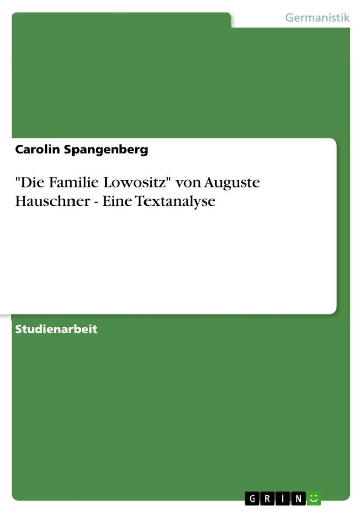 Die Familie Lowositz von Auguste Hauschner - Eine Textanalyse