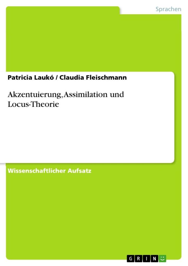 Akzentuierung Assimilation und Locus-Theorie