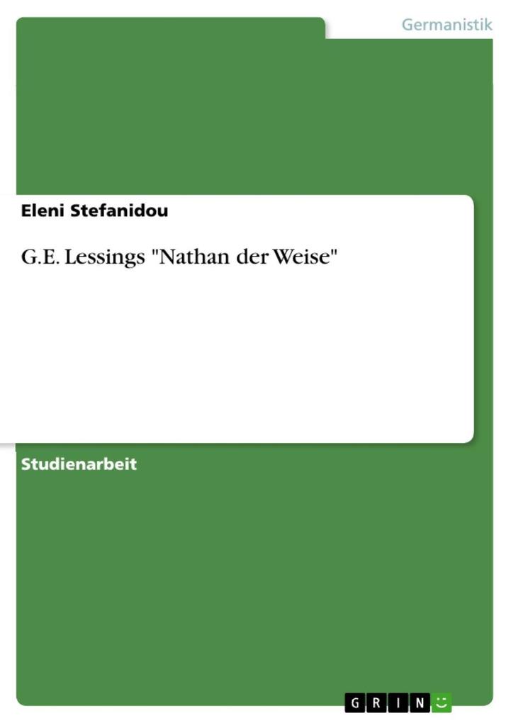 G.E. Lessings Nathan der Weise