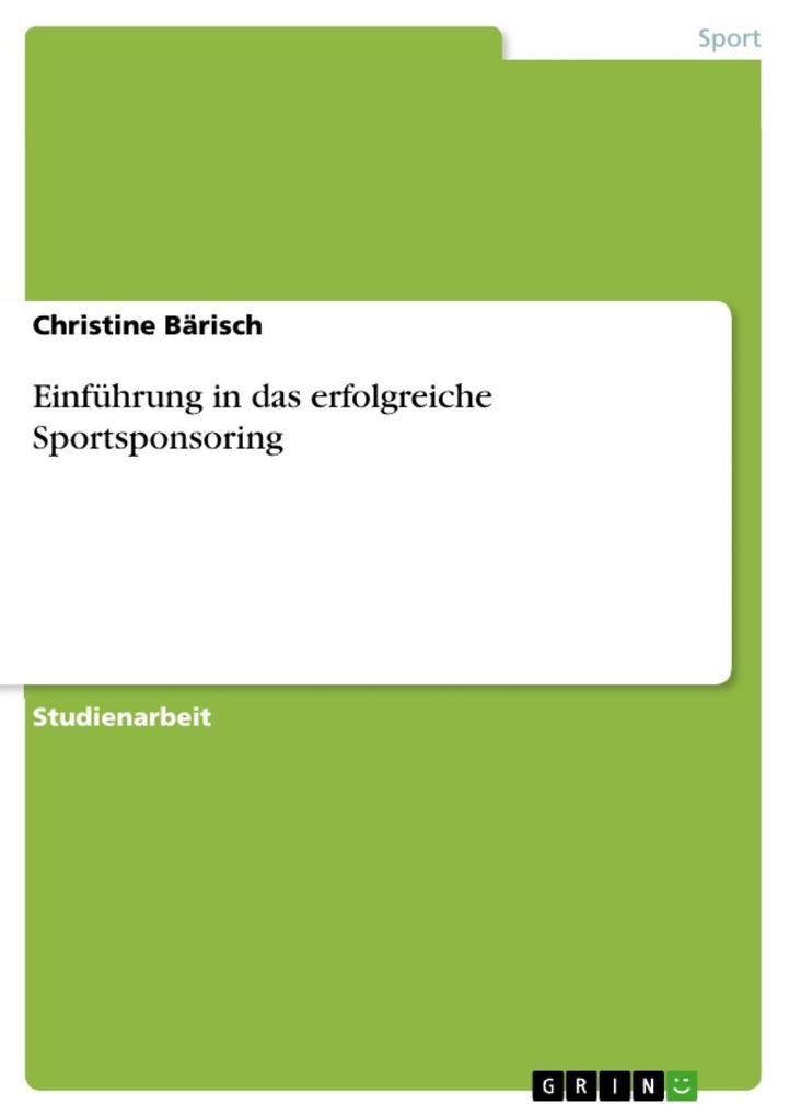 Einführung in das Sportsponsoring - erfolgreiches Sponsoring im Sport