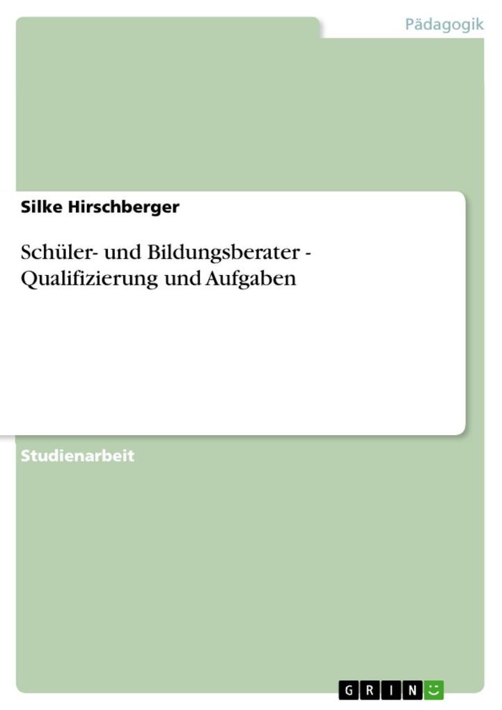Schüler- und Bildungsberater - Qualifizierung und Aufgaben - Silke Hirschberger