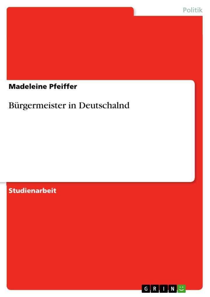 Bürgermeister in Deutschalnd - Madeleine Pfeiffer