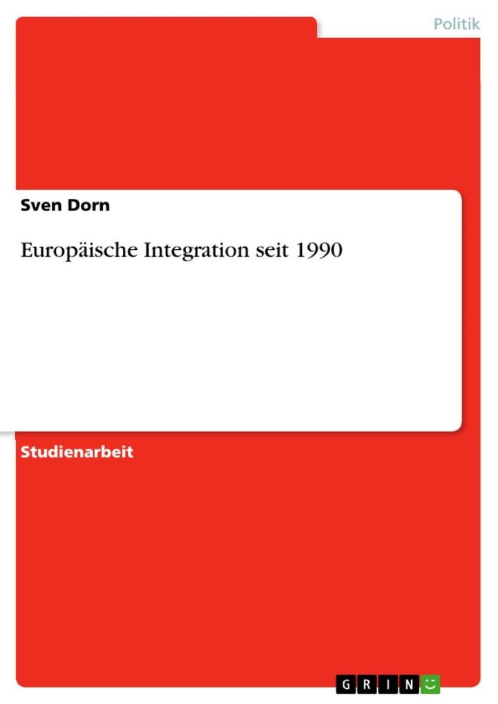 Europäische Integration seit 1990