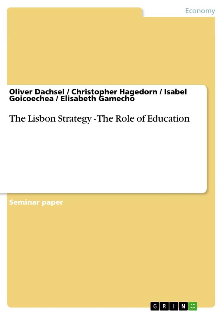 The Lisbon Strategy - The Role of Education als eBook Download von Oliver Dachsel, Christopher Hagedorn, Isabel Goicoechea, Elisabeth Gamecho - Oliver Dachsel, Christopher Hagedorn, Isabel Goicoechea, Elisabeth Gamecho