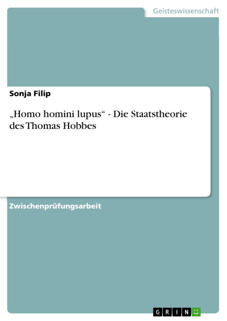 Homo homini lupus - Die Staatstheorie des Thomas Hobbes