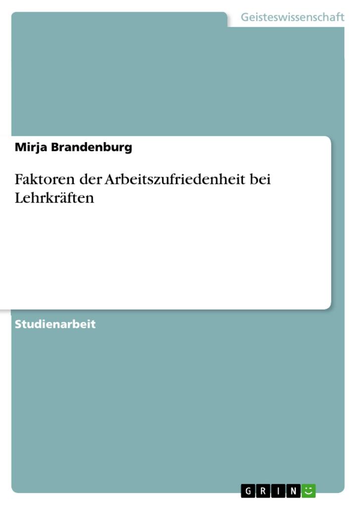 Faktoren der Arbeitszufriedenheit bei Lehrkräften als eBook Download von Mirja Brandenburg - Mirja Brandenburg
