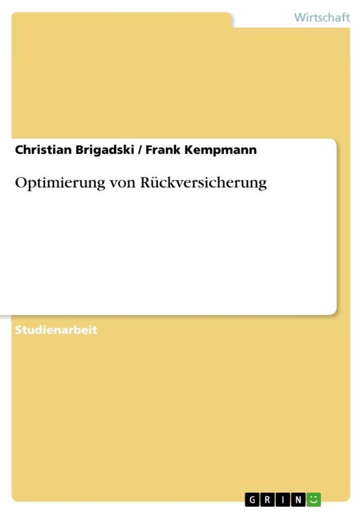 Optimierung von Rückversicherung - Christian Brigadski/ Frank Kempmann
