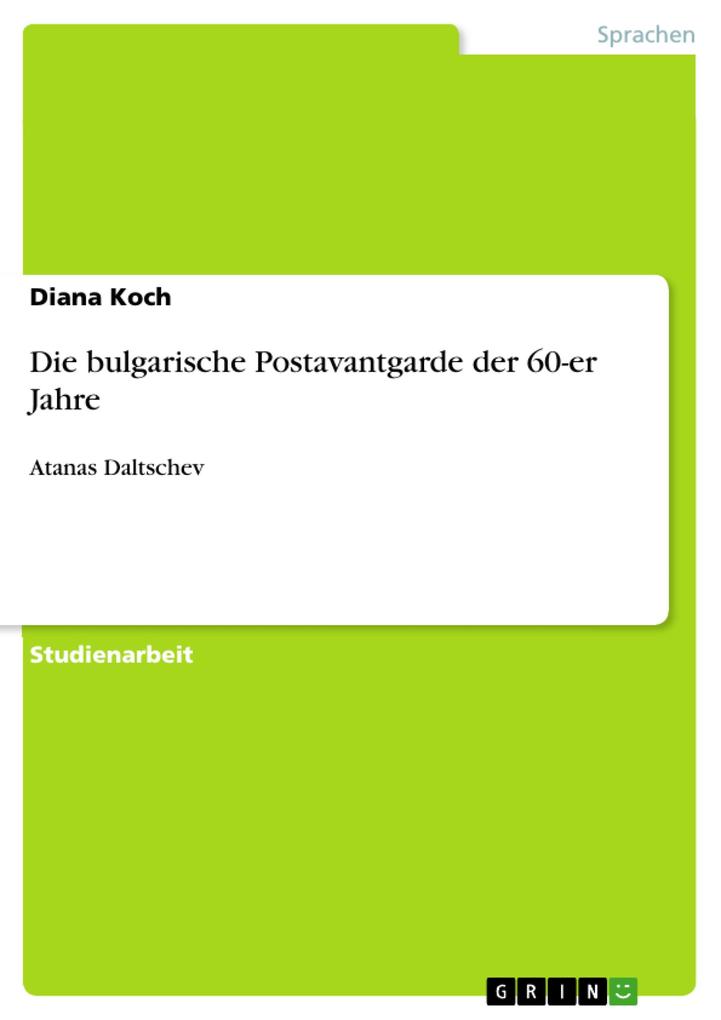 Die bulgarische Postavantgarde der 60-er Jahre - Diana Koch