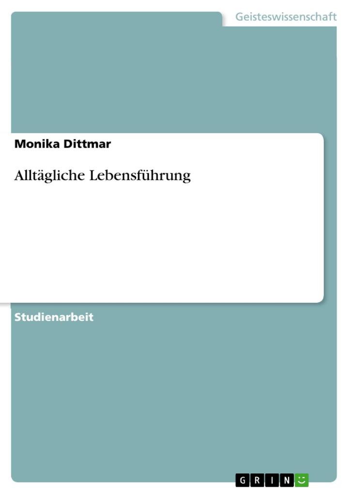 Alltägliche Lebensführung als eBook Download von Monika Dittmar - Monika Dittmar