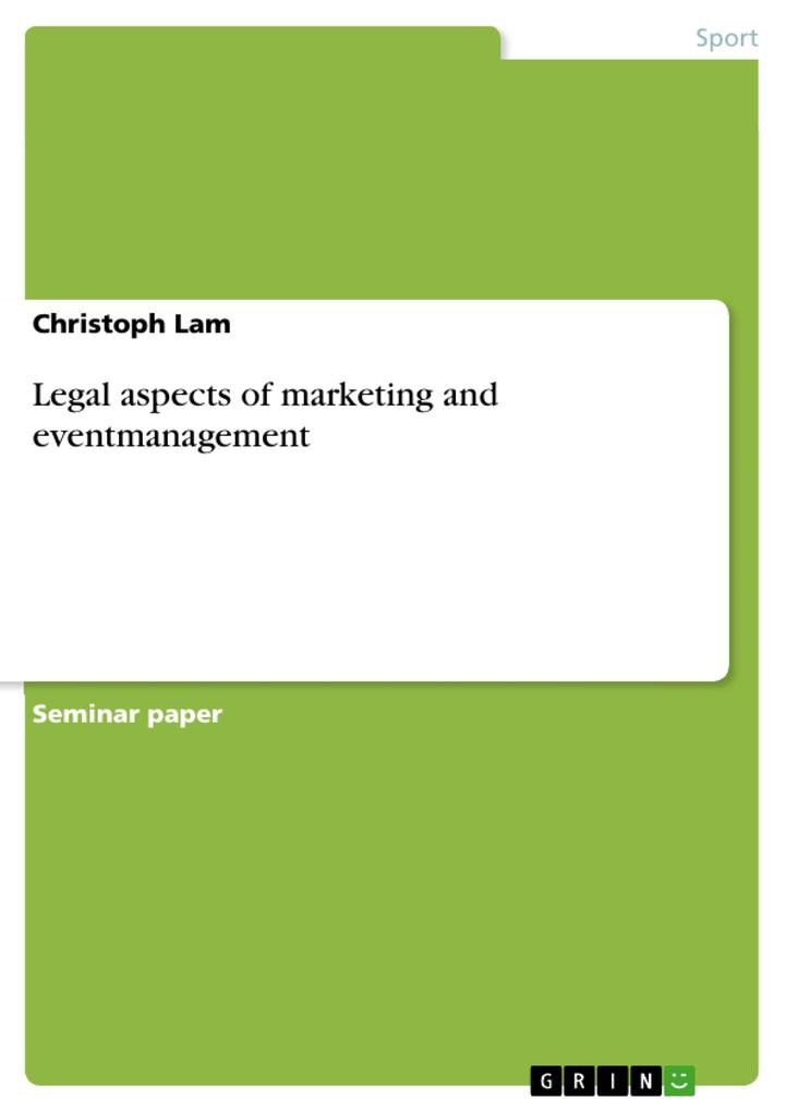 Legal aspects of marketing and eventmanagement - Christoph Lam