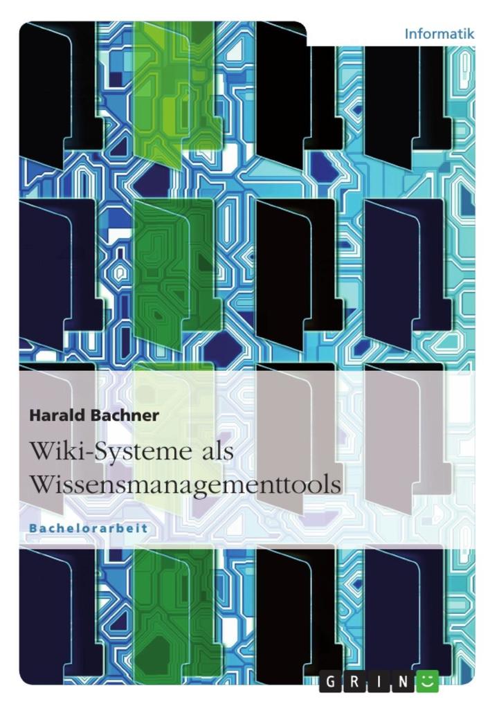 Wiki-Systeme als Wissensmanagementtools - Harald Bachner
