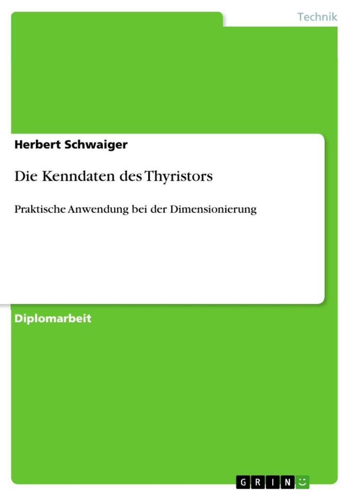 Die Kenndaten des Thyristors - Herbert Schwaiger