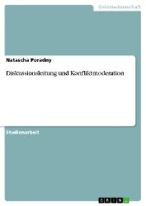 Diskussionsleitung und Konfliktmoderation - Natascha Poradny