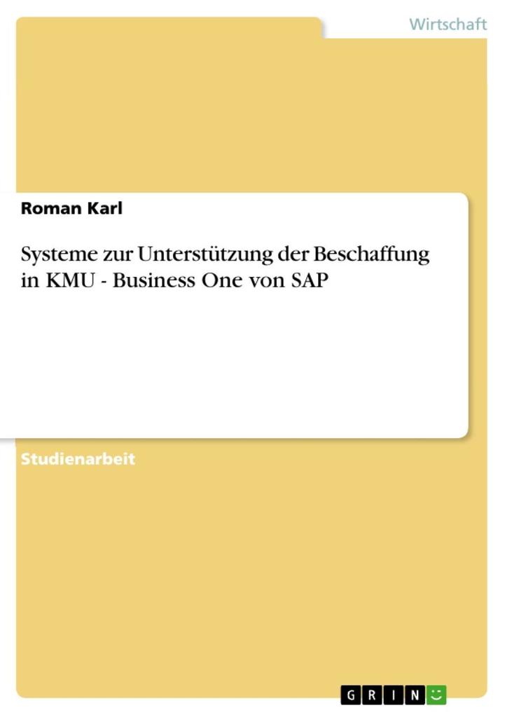 Systeme zur Unterstützung der Beschaffung in KMU - Business One von SAP