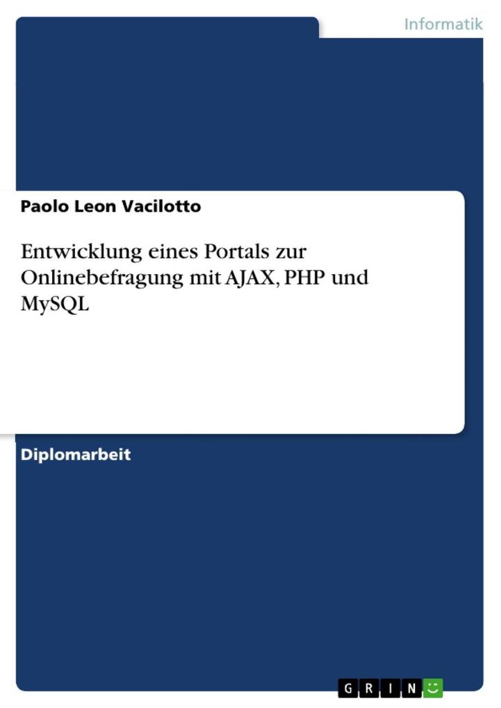 Entwicklung eines Portals zur Onlinebefragung mit AJAX PHP und MySQL