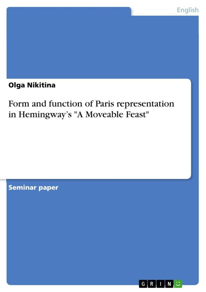 Form and function of Paris representation in Hemingway‘s A Moveable Feast