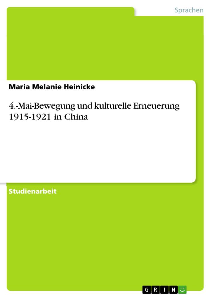 4.-Mai-Bewegung und kulturelle Erneuerung 1915-1921 in China