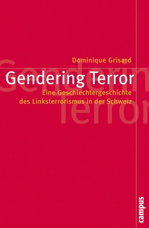 Gendering Terror als eBook Download von Dominique Grisard - Dominique Grisard