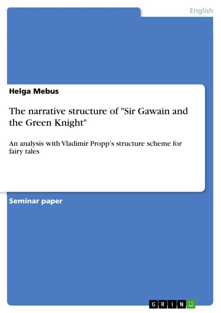 The narrative structure of Sir Gawain and the Green Knight