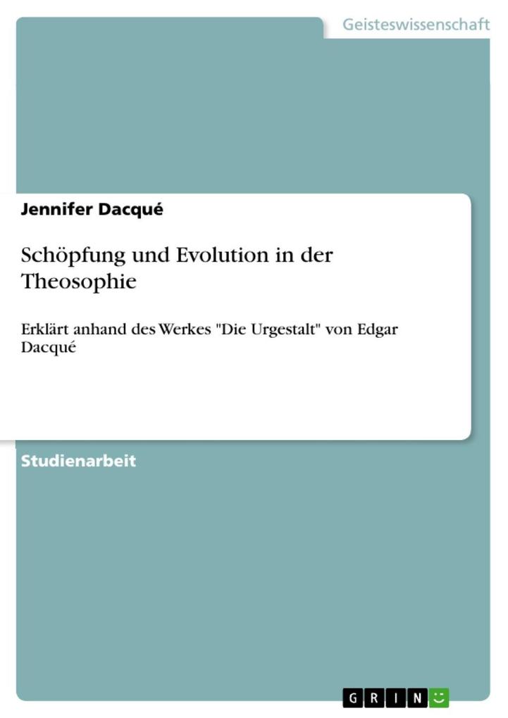 Schöpfung und Evolution in der Theosophie - Jennifer Dacqué