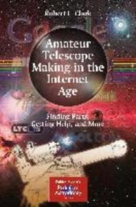 Amateur Telescope Making in the Internet Age