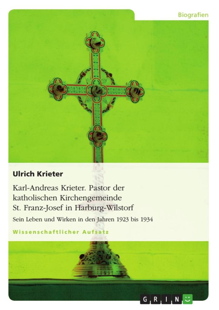 Karl-Andreas Krieter - Pastor der katholischen Kirchengemeinde St. Franz-Josef in Harburg-Wilstorf - Ulrich Krieter