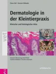 Dermatologie in der Kleintierpraxis - Chiara Noli/ Giovanni Ghibaudo