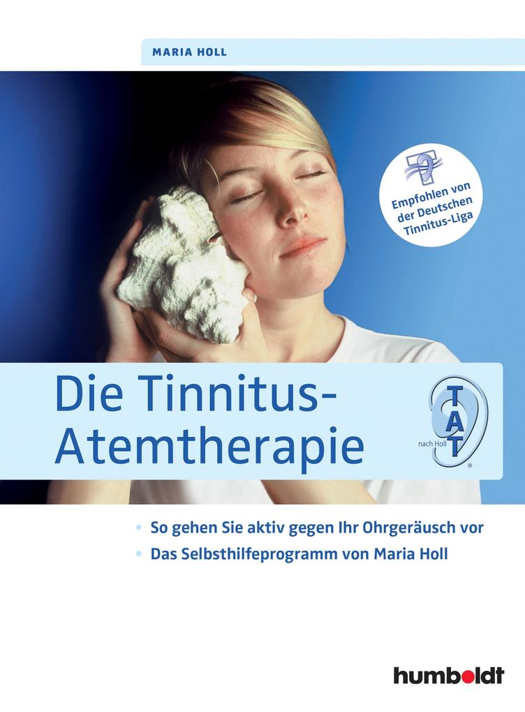 Die Tinnitus-Atemtherapie - Maria Holl