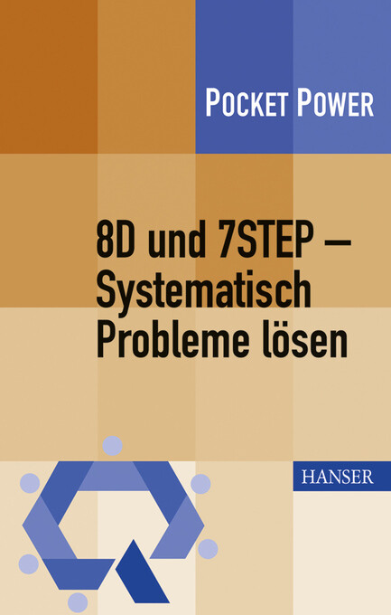 8D und 7STEP - Systematisch Probleme lösen als eBook Download von Berndt Jung, Stefan Schweißer, Johann Wappis - Berndt Jung, Stefan Schweißer, Johann Wappis