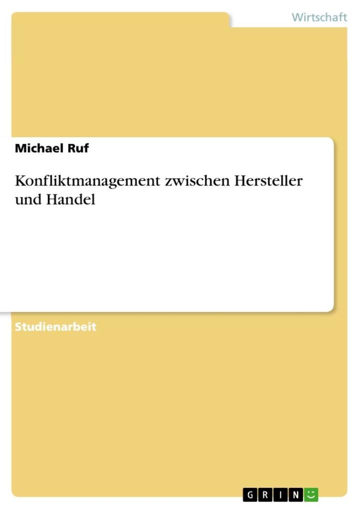 Konfliktmanagement zwischen Hersteller und Handel als eBook Download von Michael Ruf - Michael Ruf