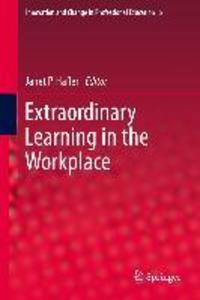 Extraordinary Learning in the Workplace