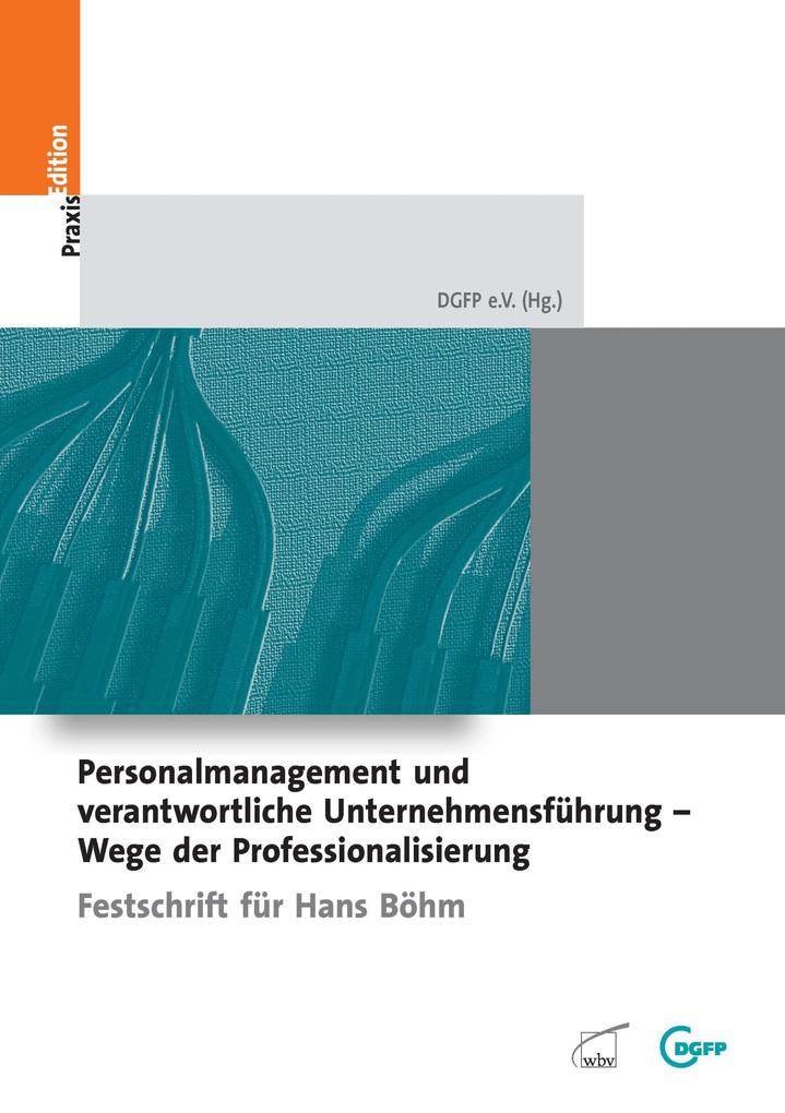 Personalmanagement und verantwortliche Unternehmensführung - Wege der Professionalisierun