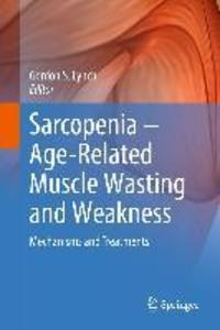 Sarcopenia - Age-Related Muscle Wasting and Weakness