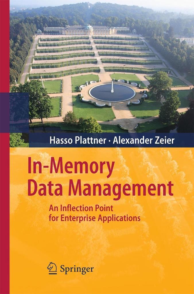 In-Memory Data Management - Hasso Plattner/ Alexander Zeier