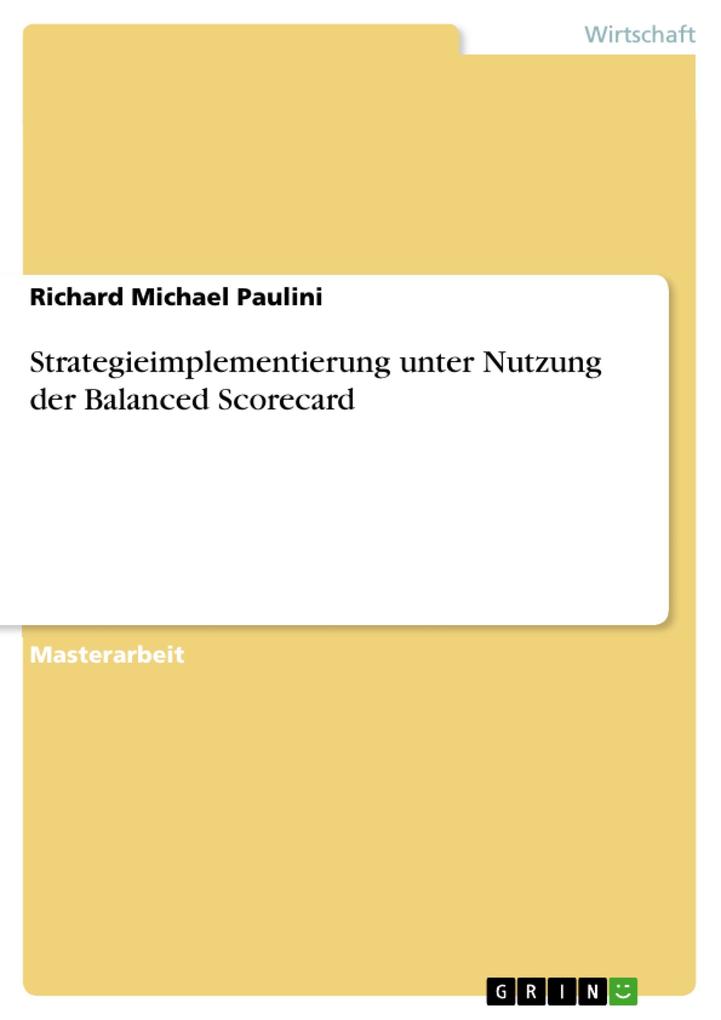 Strategieimplementierung unter Nutzung der Balanced Scorecard