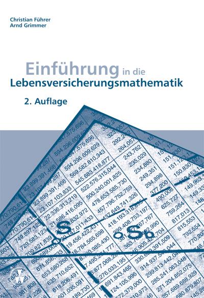 Einführung in die Lebensversicherungsmathematik - Christian Führer/ Arnd Grimmer