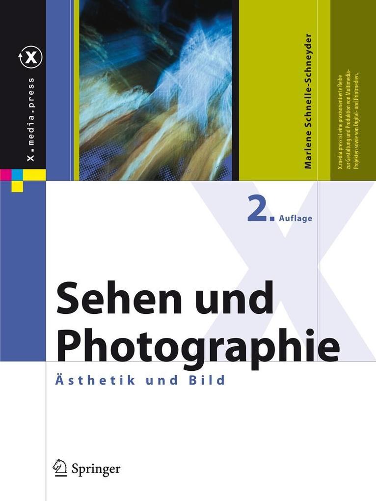Sehen und Photographie - Marlene Schnelle-Schneyder