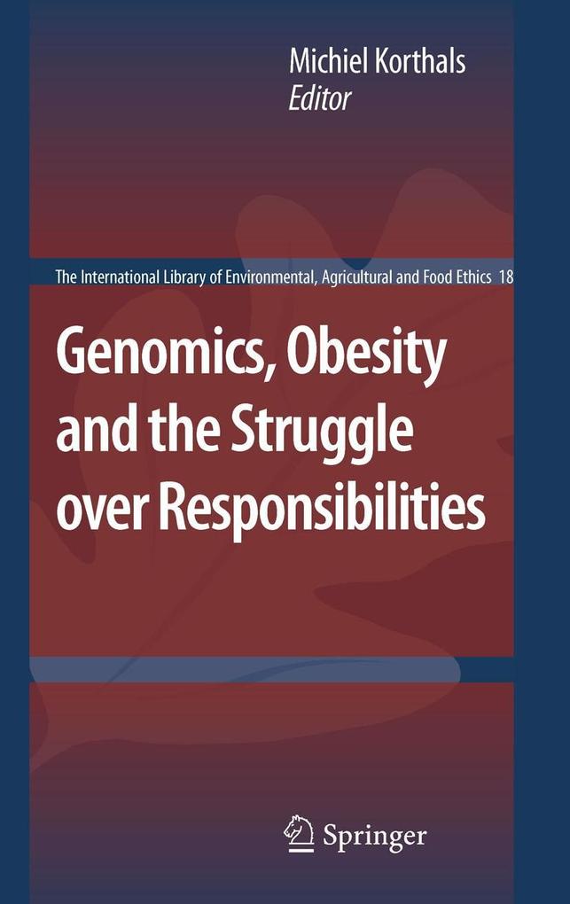 Genomics Obesity and the Struggle over Responsibilities