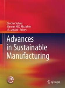 Advances in Sustainable Manufacturing