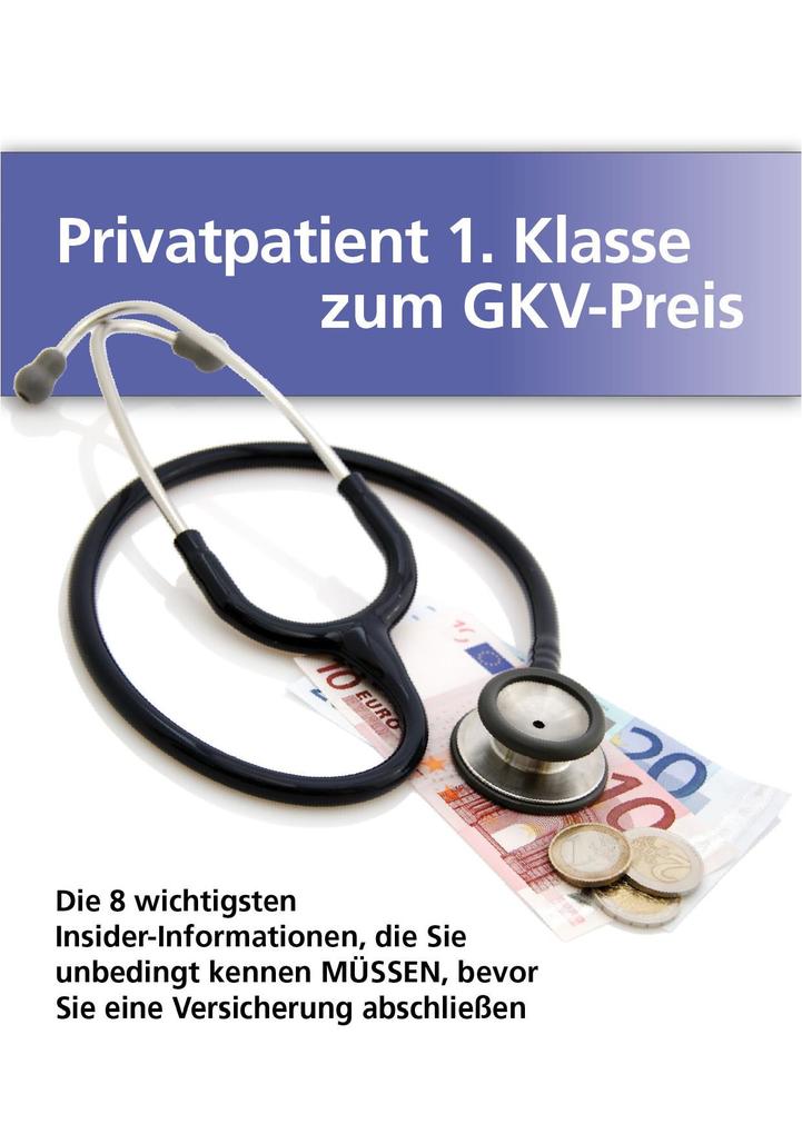 Privatpatient 1 Klasse zum GKV-Preis