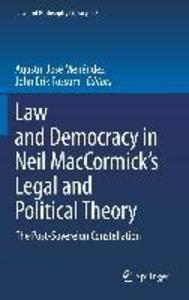 Law and Democracy in Neil MacCormick‘s Legal and Political Theory