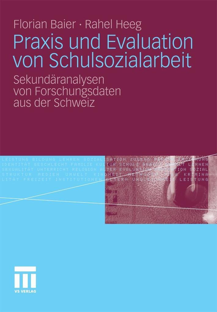 Praxis und Evaluation von Schulsozialarbeit - Florian Baier/ Rahel Heeg