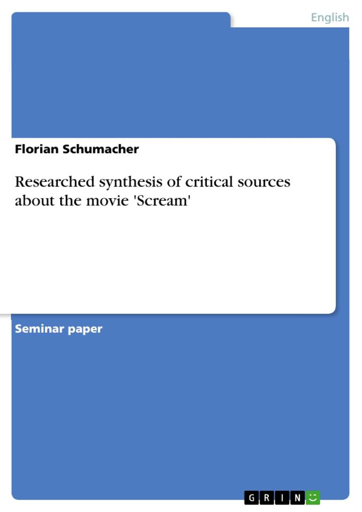 Researched synthesis of critical sources about the movie ‘Scream‘
