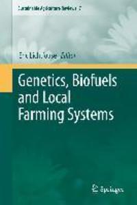 Genetics Biofuels and Local Farming Systems