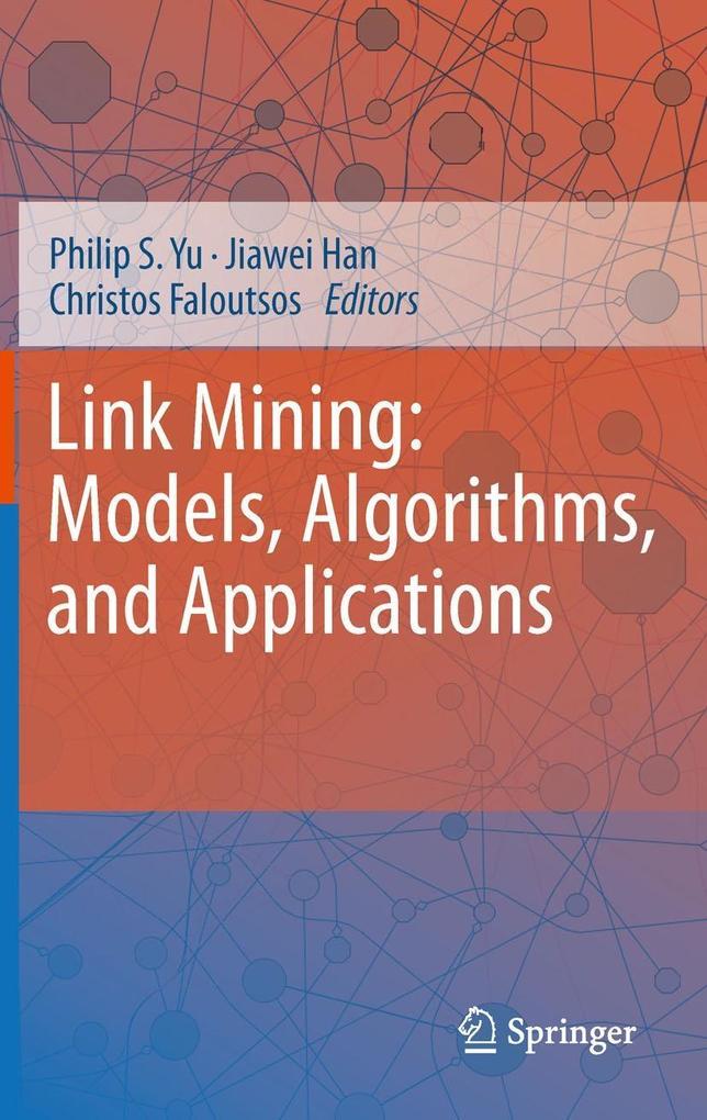 Link Mining: Models Algorithms and Applications