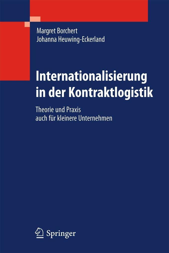 Internationalisierung in der Kontraktlogistik - Margret Borchert/ Johanna Heuwing-Eckerland