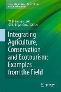 Integrating Agriculture Conservation and Ecotourism: Examples from the Field